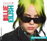 Billie Eilish: Singing Superstar (Superstars) By Megan Borgert-Spaniol Cover Image