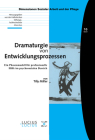 Dramaturgie von Entwicklungsprozessen (Bildung - Soziale Arbeit - Gesundheit #10) Cover Image