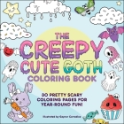 The Creepy Cute Goth Coloring Book: 30 Pretty Scary Coloring Pages for Year-Round Fun! (Creepy Cute Gift Series) By Gaynor Carradice (Illustrator) Cover Image