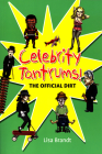 Celebrity Tantrums!: The Official Dirt By Lisa Brandt Cover Image