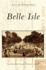 Belle Isle By Karen MacArthur Grizzard, Ericka L. Grizzard Cover Image