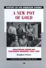 A New Pot of Gold: Hollywood under the Electronic Rainbow, 1980–1989 (History of the American Cinema #10) By Stephen Prince Cover Image
