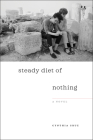 Steady Diet of Nothing By Cynthia Cruz Cover Image