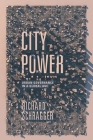 City Power: Urban Governance in a Global Age By Richard Schragger Cover Image