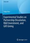 Experimental Studies on Partnership Dissolution, R&d Investment, and Gift Giving Cover Image