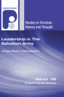 Leadership in The Salvation Army (Studies in Christian History and Thought) Cover Image