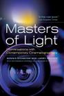 Masters of Light: Conversations with Contemporary Cinematographers Cover Image