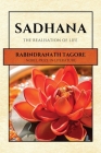 Sadhana: The Realisation of Life By Rabindranath Tagore Cover Image