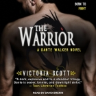The Warrior By Victoria Scott, David Brenin (Read by) Cover Image