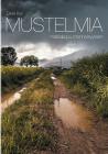 Mustelmia: matkalippu menneisyyteen By Erkki Kivi Cover Image