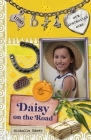 Daisy on the Road: Daisy Book 4 (Our Australian Girl #4) Cover Image