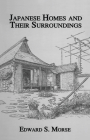 Japanese Homes and Their Surroundings (Kegan Paul Japan Library) By Edward S. Morse Cover Image