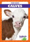 Calves (Farm Babies) Cover Image