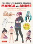 The Complete Beginner's Guide to Drawing Anime & Manga: A 13-Week Art School Course with 65 Lessons By Date Naoto Cover Image