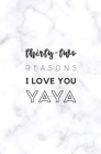 32 Reasons I Love You Yaya: Fill In Prompted Marble Memory Book Cover Image