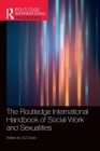 The Routledge International Handbook of Social Work and Sexualities (Routledge International Handbooks) Cover Image