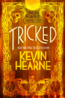 Tricked: Book Four of The Iron Druid Chronicles Cover Image