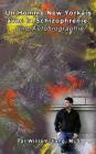 Un Homme New Yorkais avec la Schizophrenie: Une Autobiographie By William Jiang Mls Cover Image