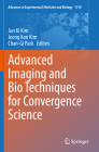Advanced Imaging and Bio Techniques for Convergence Science (Advances in Experimental Medicine and Biology #1310) By Jun Ki Kim (Editor), Jeong Kon Kim (Editor), Chan-Gi Pack (Editor) Cover Image