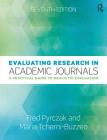 Evaluating Research in Academic Journals: A Practical Guide to Realistic Evaluation By Fred Pyrczak, Maria Tcherni-Buzzeo Cover Image