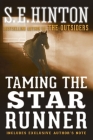 Taming the Star Runner By S. E. Hinton Cover Image