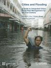Cities and Flooding: A Guide to Integrated Urban Flood Risk Management for the 21st Century Cover Image