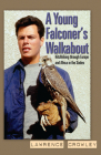A Young Falconer's Walkabout: Hitchhiking Through Europe and Africa in the Sixties By Lawrence Crowley Cover Image