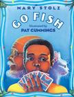 Go Fish By Mary Stolz, Pat Cummings (Illustrator) Cover Image