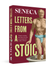 Letters from a Stoic By Seneca, Richard M. Gummere (Translated by) Cover Image