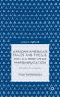 African-American Males and the U.S. Justice System of Marginalization: A National Tragedy Cover Image