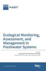 Ecological Monitoring, Assessment, and Management in Freshwater Systems By Young-Seuk Park (Guest Editor), Soon-Jin Hwang (Guest Editor) Cover Image
