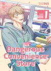The Dangerous Convenience Store Vol. 1 By 945 Cover Image