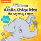 Nickelodeon Canticos: The Itsy Bitsy Spider: La Araña Chiquitita By Editors of Studio Fun International Cover Image