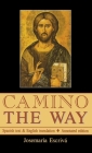 Camino - The Way: Spanish text & English translation: Annotated edition By St Josemaria Escriva, Andrew Byrne (Editor) Cover Image