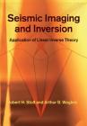 Seismic Imaging and Inversion: Volume 1: Application of Linear Inverse Theory By Robert H. Stolt, Arthur B. Weglein Cover Image