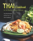 Thai Cookbook for an Exotic Culinary Journey: Top Thai Recipes Gathered in One Cookbook By Nancy Silverman Cover Image