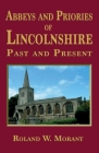 Abbeys and Priories of Lincolnshire: Past and Present Cover Image