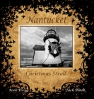 Nantucket Christmas Stroll By Jack Blade, T. C. Bartlett (Cover Design by), Willa Stiber (Editor) Cover Image