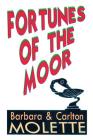 Fortunes of the Moor By Carlton Barbara Molette Cover Image