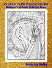 Angels in Prayer and Praise Children's and Adult Coloring Book: Angels in Prayer and Praise Children's and Adult Coloring Book Cover Image