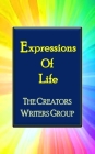 Expressions of Life By The Creators Writers Group (Contribution by) Cover Image