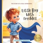Little Boy With Freckles: Teach Kids To Tell The Truth, Find Solutions And Fix Their Mistakes Cover Image