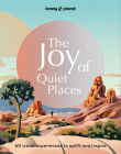 Lonely Planet The Joy of Quiet Places By Lonely Planet Cover Image