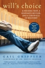 Will's Choice: A Suicidal Teen, a Desperate Mother, and a Chronicle of Recovery By Gail Griffith Cover Image