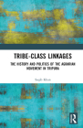 Tribe-Class Linkages: The History and Politics of the Agrarian Movement in Tripura Cover Image