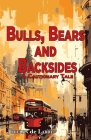 Bulls, Bears and Backsides: A Cautionary Tale By Jocelyn de Labry Cover Image