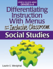 Differentiating Instruction with Menus for the Inclusive Classroom: Social Studies (Grades 6-8) Cover Image