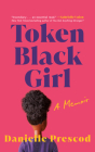 Token Black Girl: A Memoir Cover Image