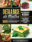 Dieta a Base de Plantas para Principiantes: 500 recetas rápidas, fáciles y asequibles, que pueden prepapar los principiantes y la gente ocupada - Plan Cover Image