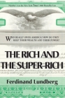 The Rich and the Super-Rich By Ferdinand Lundberg Cover Image